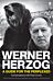 Werner Herzog ¿ A Guide for the Perplexed