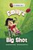 Emily's Big Shot