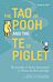 The Tao of Pooh & The Te of Piglet