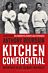 Kitchen Confidential