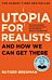 Utopia for realists