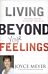 Living Beyond Your Feelings