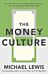 The Money Culture