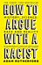 How to Argue With a Racist