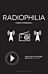 Radiophilia