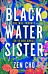 Black Water Sister