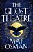 The Ghost Theatre : Utterly transporting historical fiction, Elizabethan London as you've never seen