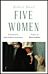 Five Women (riverrun editions)