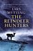 The Reindeer Hunters