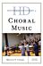 Historical Dictionary of Choral Music