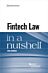 Fintech Law in a Nutshell