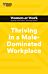 Thriving in a Male-Dominated Workplace (HBR Women at Work Series)