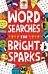 Wordsearches for Bright Sparks