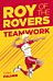 Roy of the Rovers: Teamwork