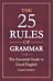 The 25 Rules of Grammar