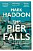 The pier falls and other stories