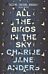 All the Birds in the Sky