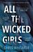 All The Wicked Girls