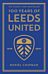 100 Years of Leeds United