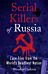 Serial Killers of Russia