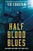 Half Blood Blues