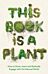 This Book is a Plant