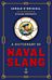 A Dictionary of Naval Slang