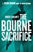 Robert Ludlum's¿ the Bourne Sacrifice