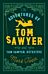 The Adventures of Tom Sawyer and Tom Sawyer, Detective