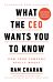 What the CEO Wants You to Know