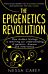 The Epigenetics Revolution