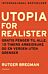 Utopia for realister