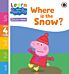 Learn with Peppa Phonics Level 4 Book 21 ¿ Where is the Snow? (Phonics Reader)