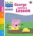 Learn with Peppa Phonics Level 5 Book 1 ¿ George Learns a Lesson (Phonics Reader)