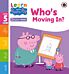 Learn with Peppa Phonics Level 5 Book 14 - Who's Moving In? (Phonics Reader)