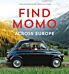 Find Momo across Europe