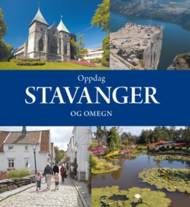 Oppdag Stavanger og omegn