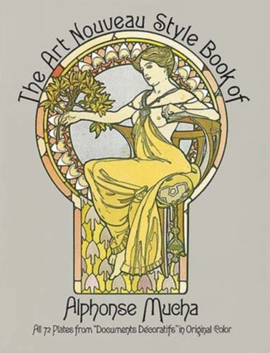 The Art Nouveau Style Book of Alphonse Mucha