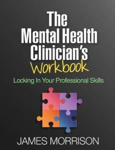 The Mental Health Clinician's Workbook