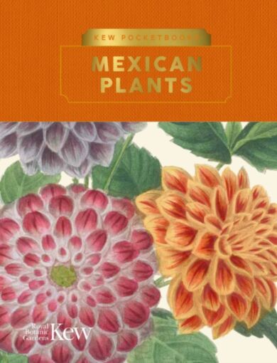 Kew Pocketbooks: Mexican Plants