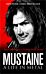 Mustaine: A Life in Metal