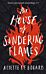 The House of Sundering Flames