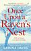 Once Upon a Raven's Nest