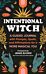 The Intentional Witch