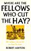 Where Are the Fellows Who Cut the Hay?