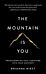 The mountain is you