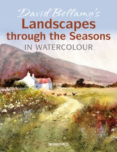 David Bellamy¿s Landscapes through the Seasons in Watercolour