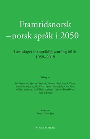 Framtidsnorsk - norsk språk i 2050