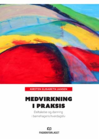 Medvirkning i praksis