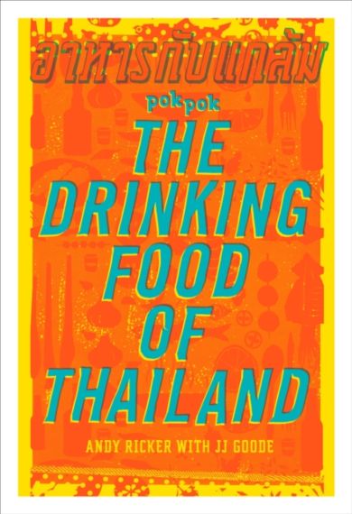 POK POK The Drinking Food of Thailand